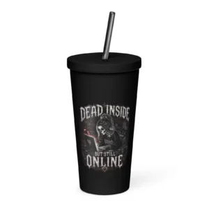 DEAD INSIDE BUT STILL ONLINE – Gothic Insulated Tumbler with Straw