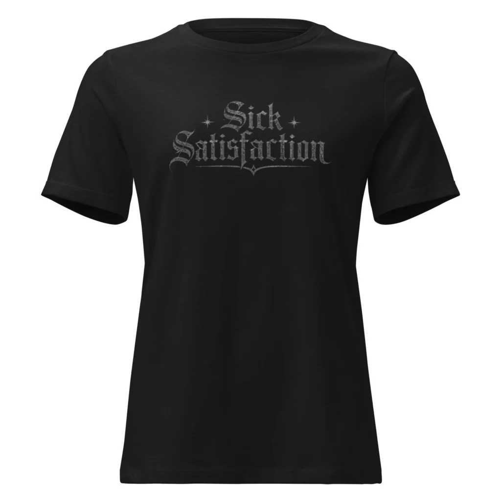 Sick Satisfaction – Women's Luxury Gothic Logo T-Shirt